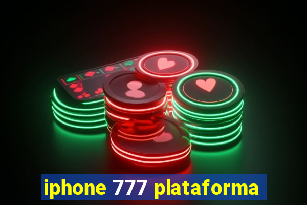 iphone 777 plataforma